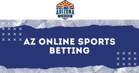 online sports betting arizona|Arizona Sports Betting: Best AZ Sportsbooks in May 2025.